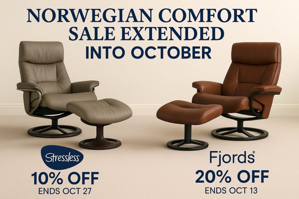 Great news! Stressless 10% off and Fjords savings are extended into October. Save now through Oct 13 (Fjords) and Oct 27 (Stressless) at Harrison’s.